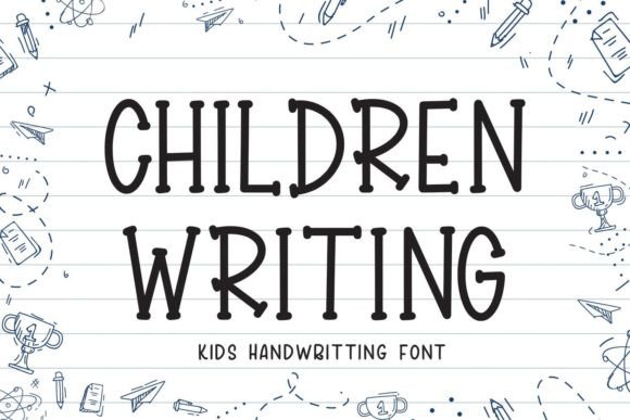 Children Writing Font: A Web Designer’s Take on Using Handwritten Style for Digital Branding