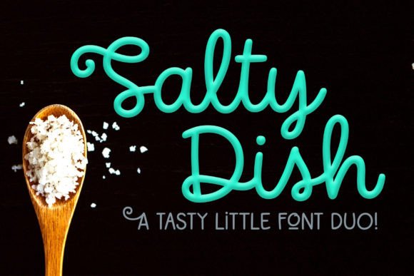 Salty Dish: A Designer’s Take on This Bold Script Font
