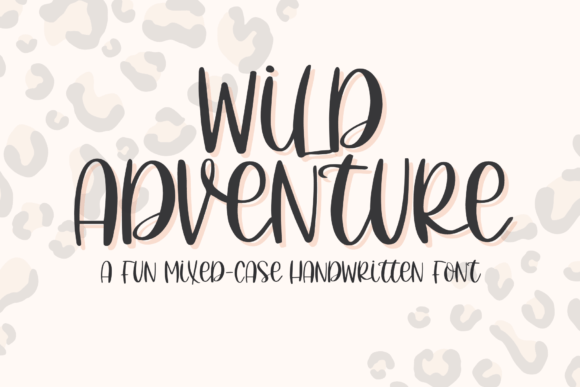 Wild Adventure Font: A Creative Upgrade for Small Business Branding